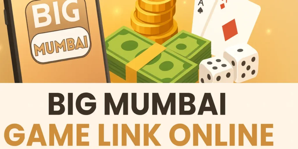 Big Mumbai Game Link Online