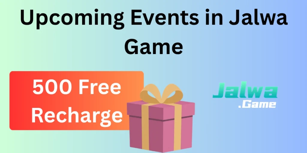 Upcoming Events in Jalwa Game